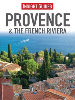 Insight Guides: Provence & the French Riviera - ebook